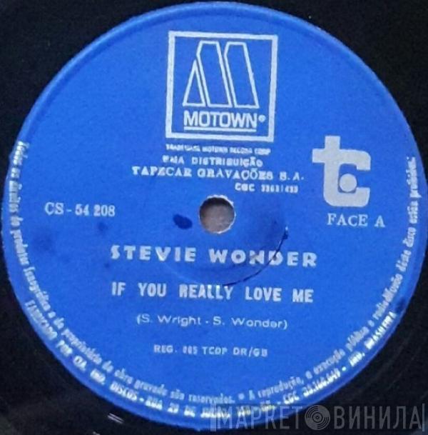  Stevie Wonder  - If You Really Love Me / Think Of Me As Your Soldier