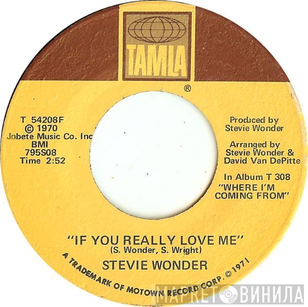  Stevie Wonder  - If You Really Love Me / Think Of Me As Your Soldier