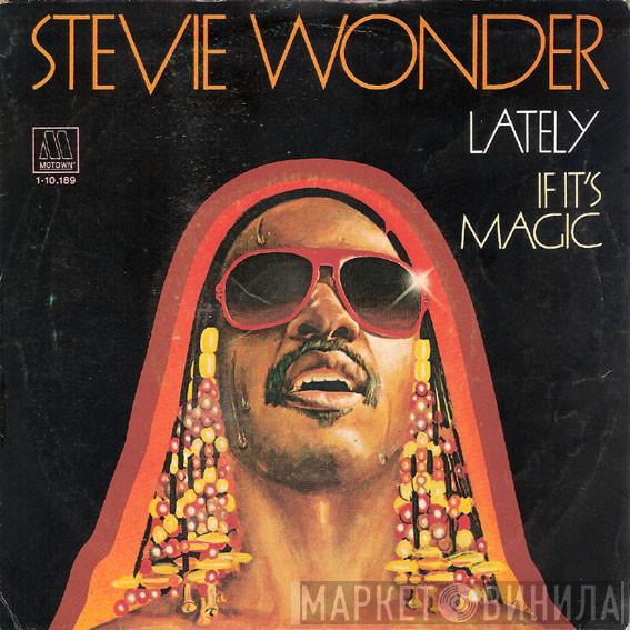  Stevie Wonder  - Lately / If It's Magic