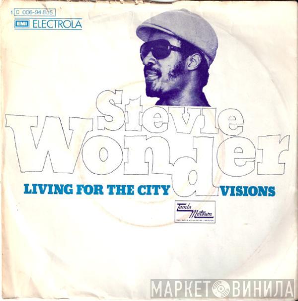  Stevie Wonder  - Living For The City / Visions