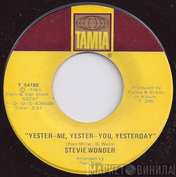  Stevie Wonder  - Yester-Me, Yester-You, Yesterday / I'd Be A Fool Right Now