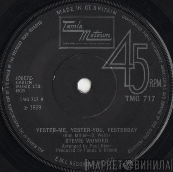  Stevie Wonder  - Yester-Me, Yester-You, Yesterday / I'd Be A Fool Right Now