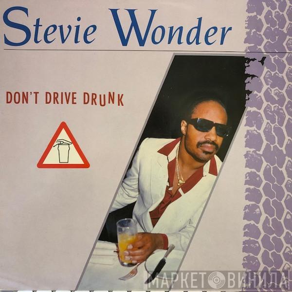  Stevie Wonder  - Don't Drive Drunk
