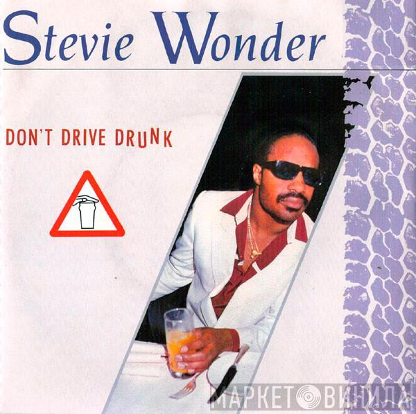  Stevie Wonder  - Don't Drive Drunk