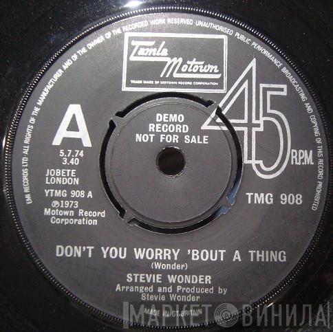 Stevie Wonder - Don't You Worry 'Bout A Thing