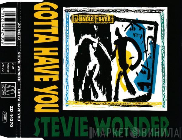 Stevie Wonder - Gotta Have You