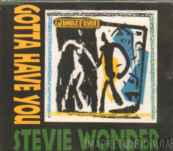  Stevie Wonder  - Gotta Have You