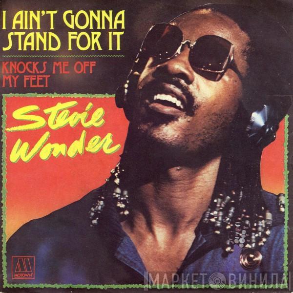  Stevie Wonder  - I Ain't Gonna Stand For It