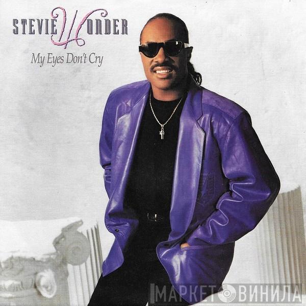  Stevie Wonder  - My Eyes Don't Cry