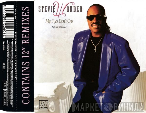  Stevie Wonder  - My Eyes Don't Cry