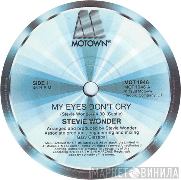  Stevie Wonder  - My Eyes Don't Cry