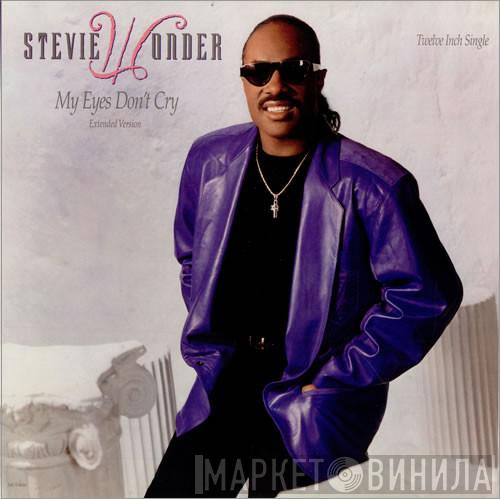  Stevie Wonder  - My Eyes Don't Cry