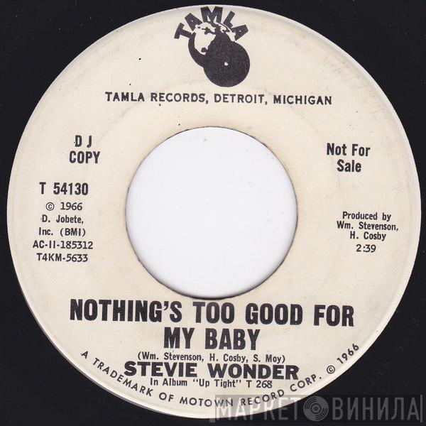  Stevie Wonder  - Nothing's Too Good For My Baby