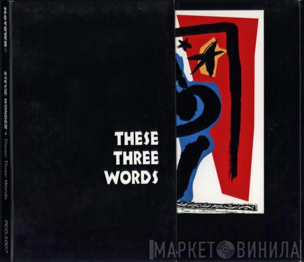 Stevie Wonder - These Three Words