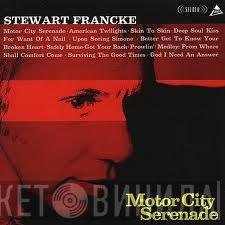 Stewart Francke - Motor City Serenade