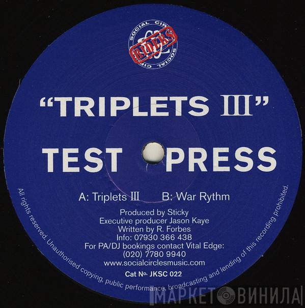 Sticky - Triplets III