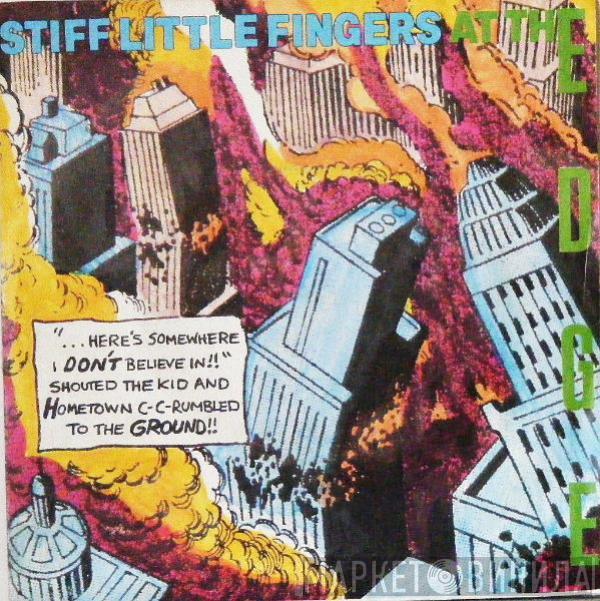 Stiff Little Fingers - At The Edge