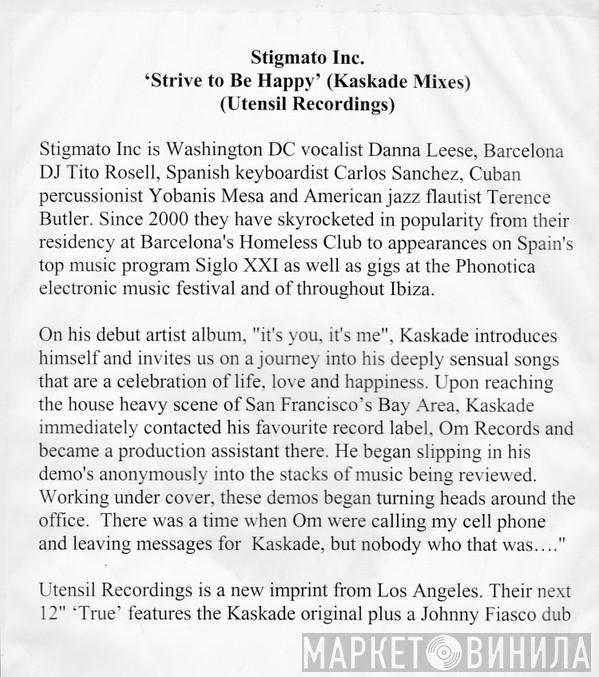 Stigmato Inc. - Strive To Be Happy (Kaskade Mixes)