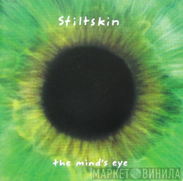 Stiltskin - The Mind's Eye