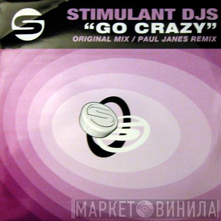 Stimulant DJs - Go Crazy