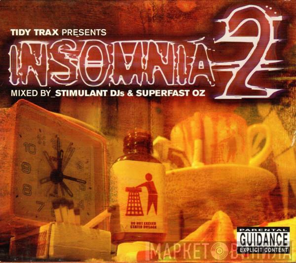 Stimulant DJs, Superfast Oz - Insomnia 2