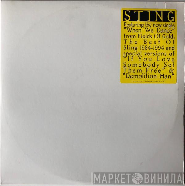  Sting  - When We Dance / If You Love Somebody Set Them Free