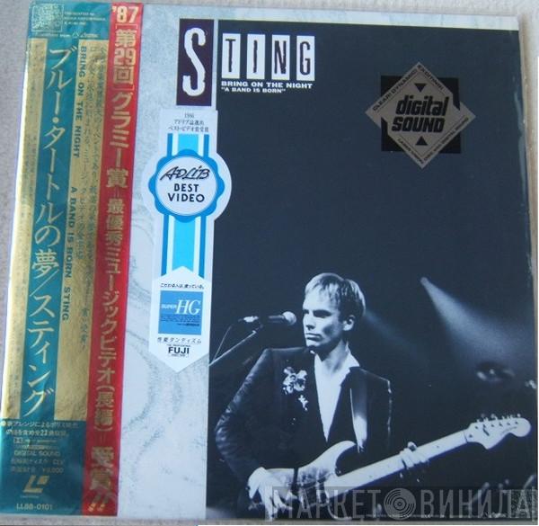  Sting  - Bring On The Night "A Band Is Born"