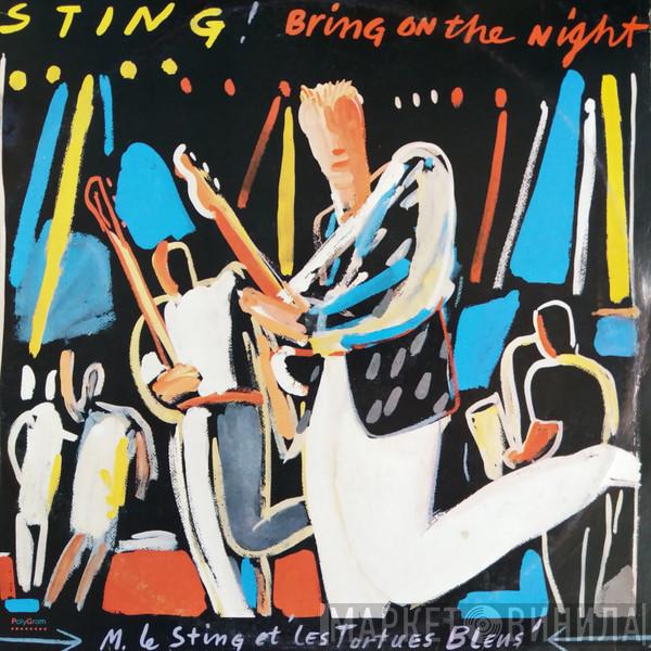  Sting  - Bring On The Night