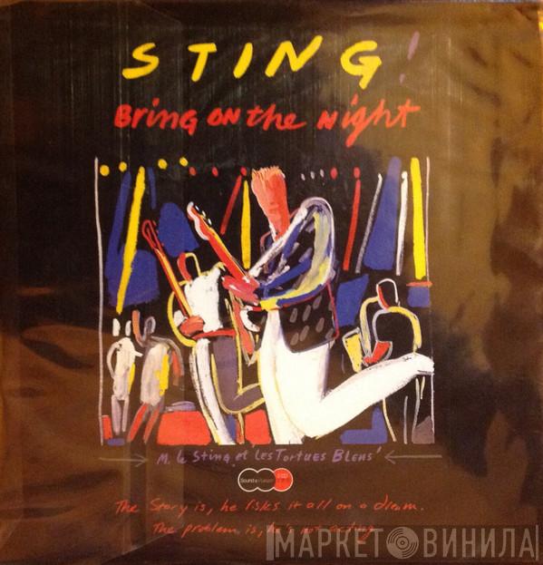  Sting  - Bring On The Night