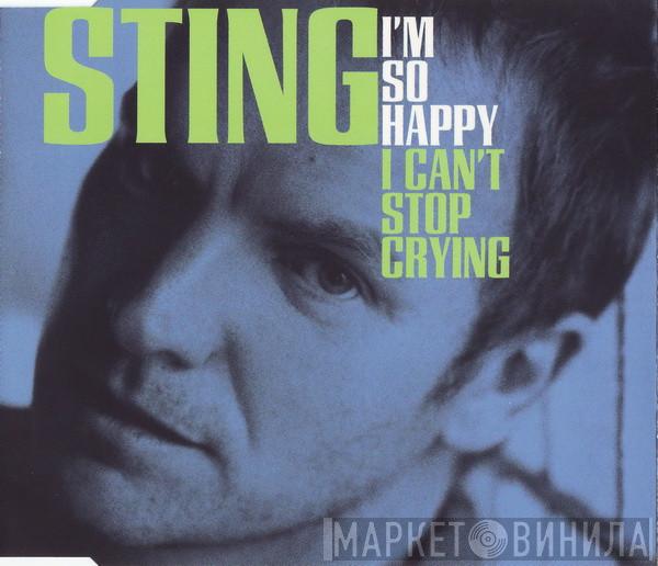  Sting  - I'm So Happy I Can't Stop Crying