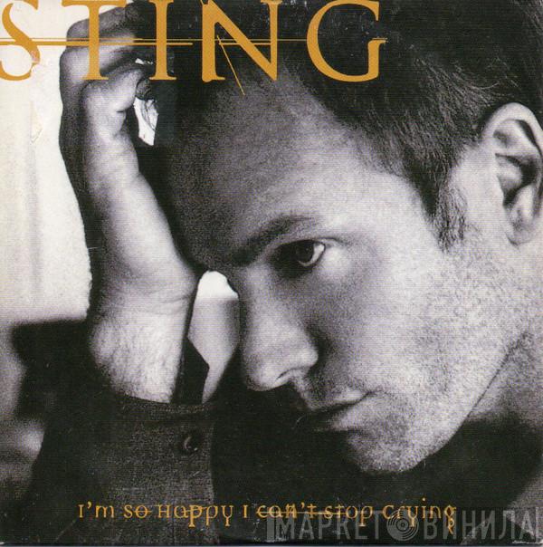  Sting  - I'm So Happy I Can't Stop Crying
