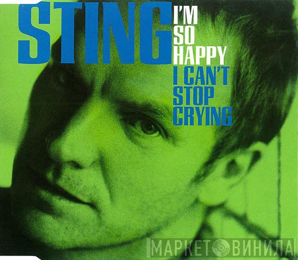 Sting - I'm So Happy I Can't Stop Crying
