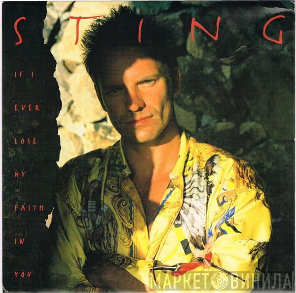 Sting - If I Ever Lose My Faith In You