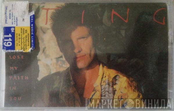  Sting  - If I Ever Lose My Faith In You