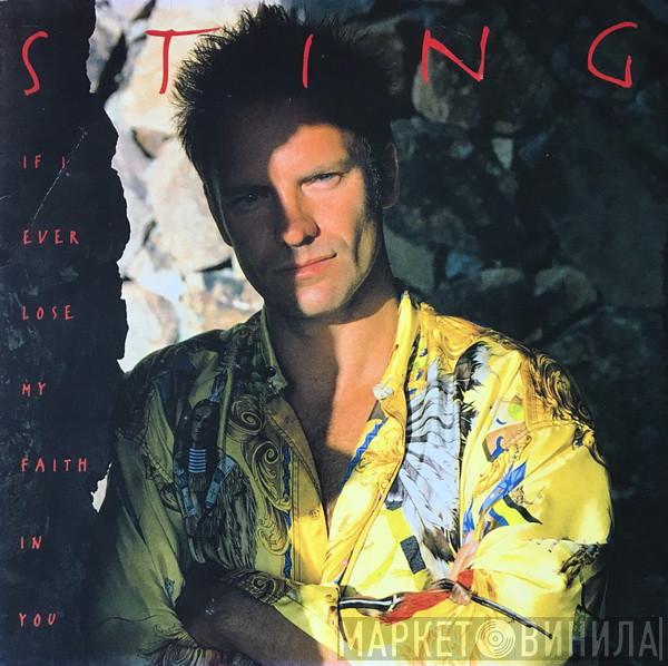  Sting  - If I Ever Lose My Faith In You