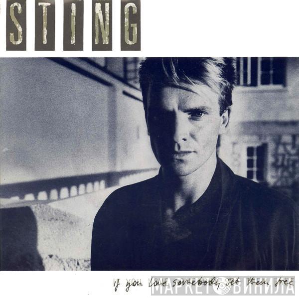  Sting  - If You Love Somebody Set Them Free