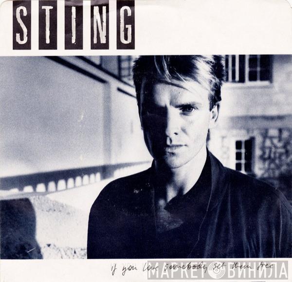  Sting  - If You Love Somebody Set Them Free