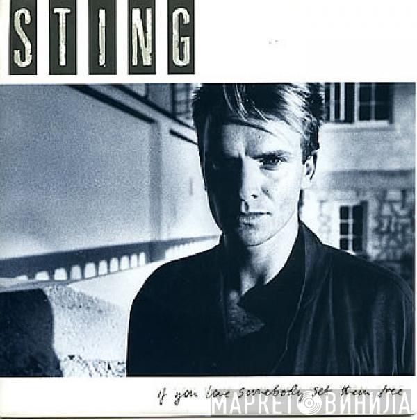  Sting  - If You Love Somebody Set Them Free