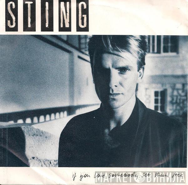  Sting  - If You Love Somebody Set Them Free