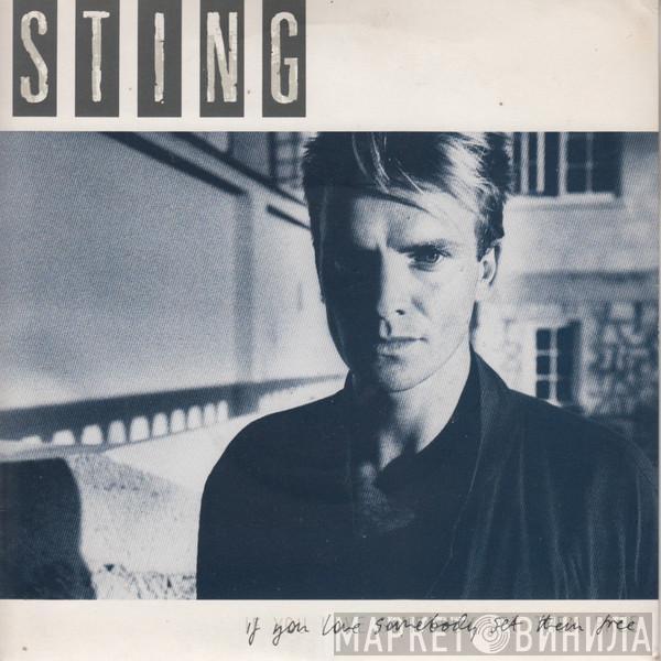  Sting  - If You Love Somebody Set Them Free