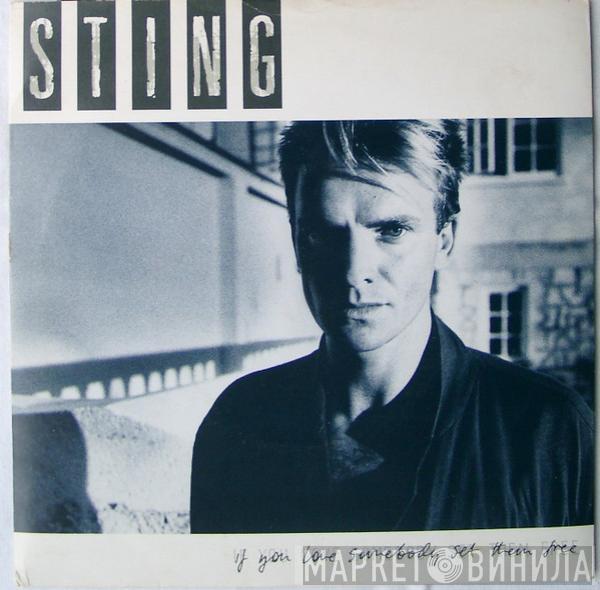  Sting  - If You Love Somebody Set Them Free
