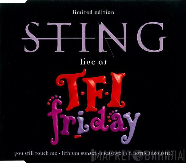 Sting - Live At TFI Friday