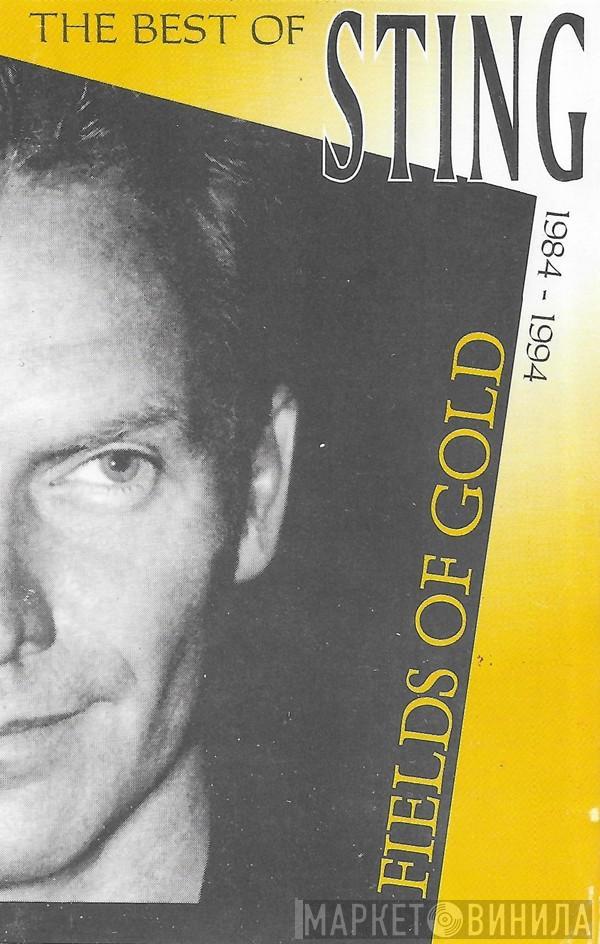  Sting  - The Best Of Sting 1984 - 1994 Fields Of Gold