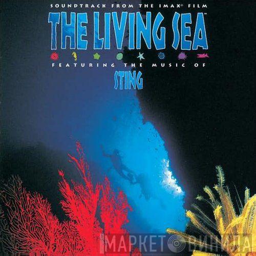  Sting  - The Living Sea (Soundtrack From The IMAX Film)