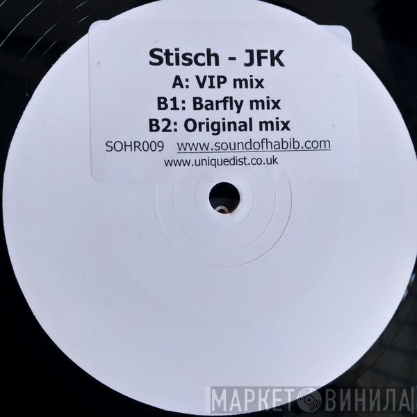 Stisch - JFK (Remixes)