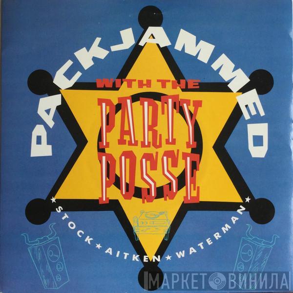 Stock, Aitken & Waterman - Packjammed (With The Party Posse)