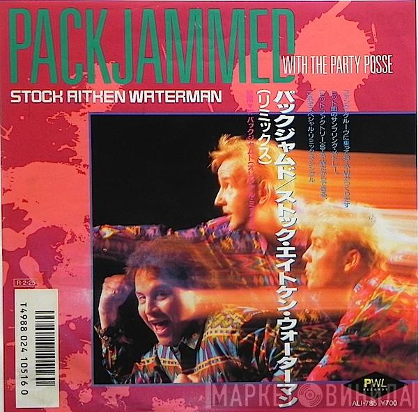 Stock, Aitken & Waterman - Packjammed With The Party Posse
