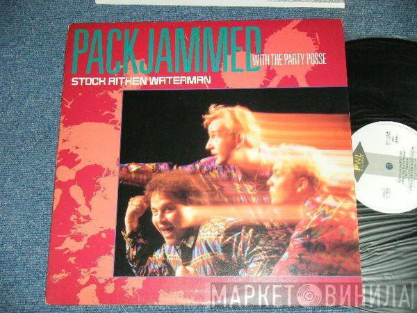  Stock, Aitken & Waterman  - Packjammed With The Party Posse