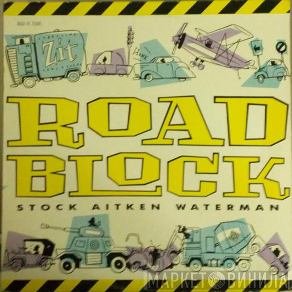 Stock, Aitken & Waterman  - Roadblock