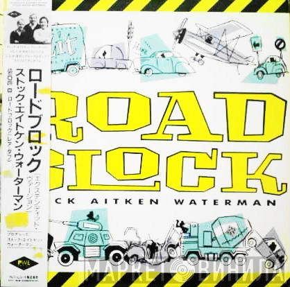  Stock, Aitken & Waterman  - Roadblock